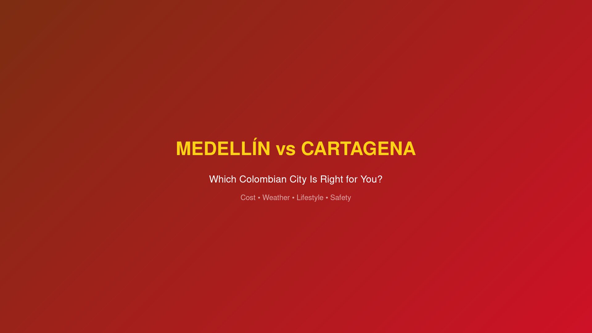 Medellín vs Cartagena comparison for expats in Colombia