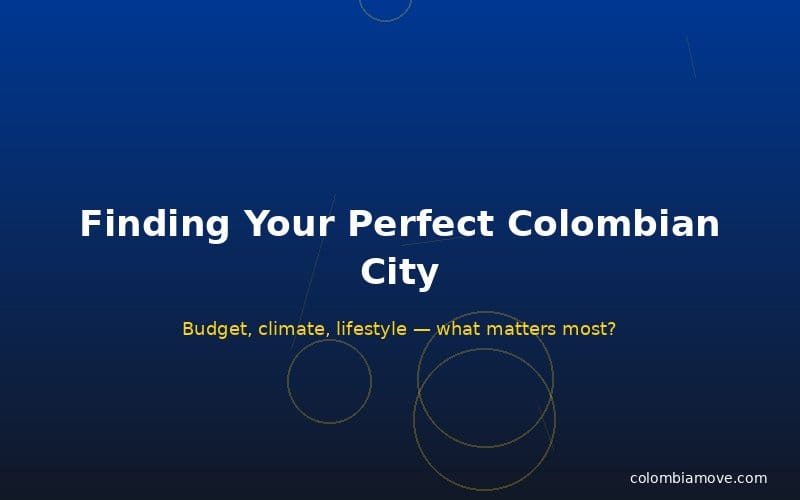 Finding your perfect Colombian city based on budget, climate and lifestyle