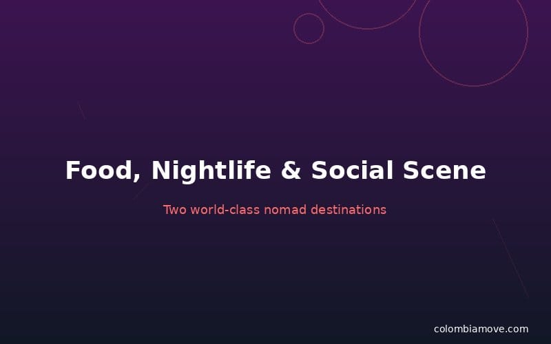 Colombia food and nightlife for digital nomads