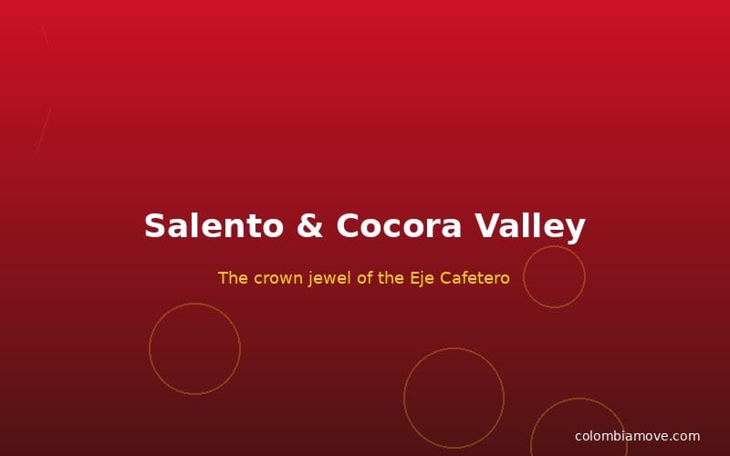 Salento town and Cocora Valley wax palms in Colombia's Eje Cafetero