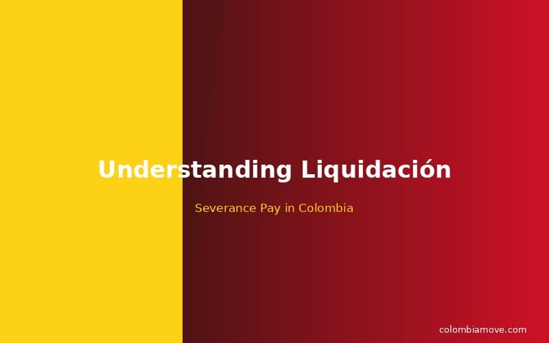 Colombian labor law liquidacion breakdown infographic