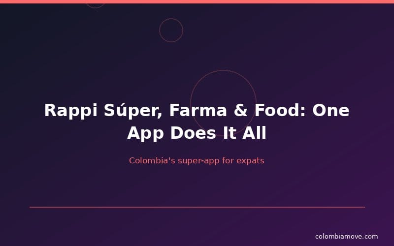 Rappi super app features - food, groceries, pharmacy and more in Colombia
