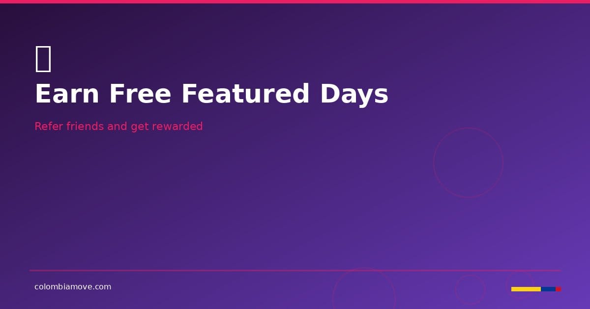 Colombia Move referral program — earn free featured days by sharing your link