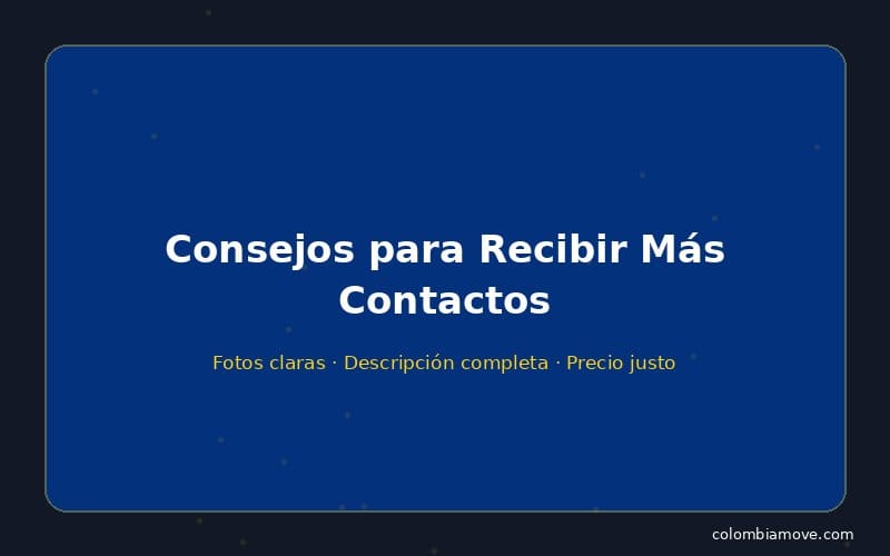 Gráfico con consejos para recibir más contactos en tu anuncio de Colombia Move