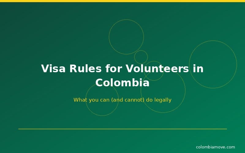 Visa rules for volunteers in Colombia