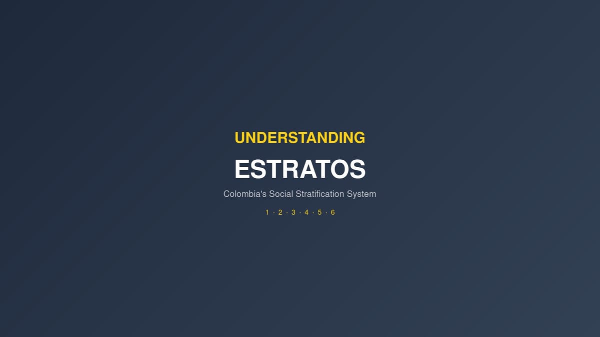 Colombia estrato system explained — estratos 1 through 6 affecting utility costs