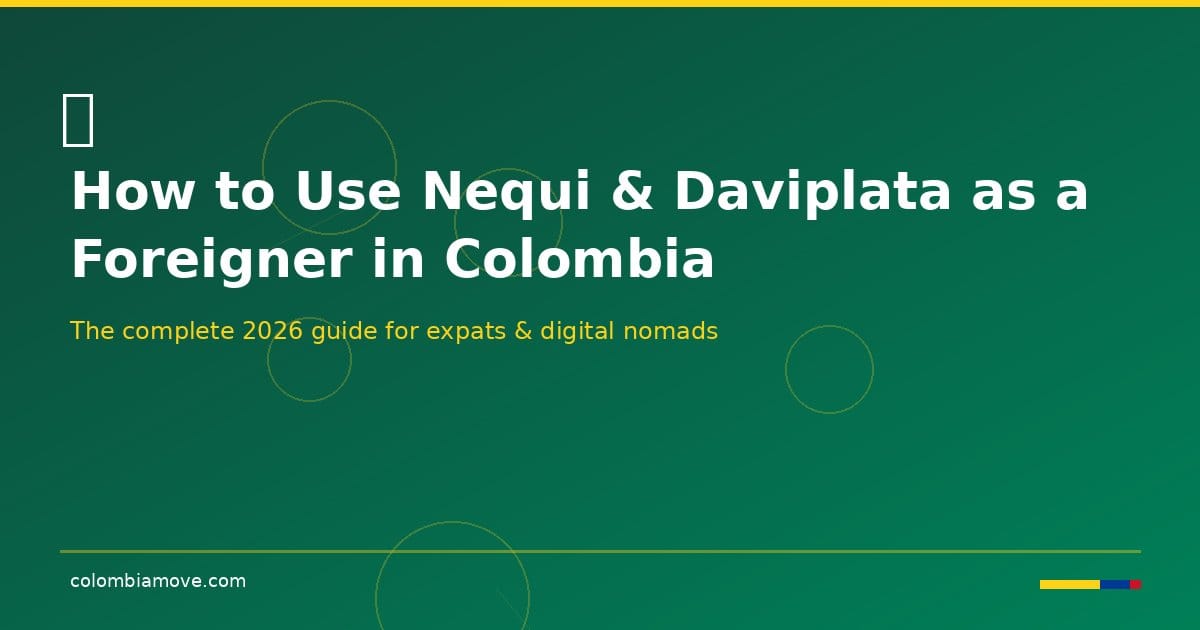 Guide to using Nequi and Daviplata digital wallets as a foreigner in Colombia