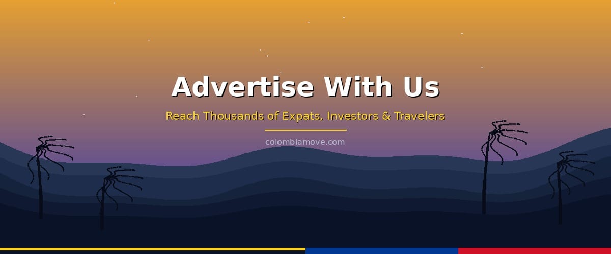 Advertise with Colombia Move - reach expats and investors in Colombia