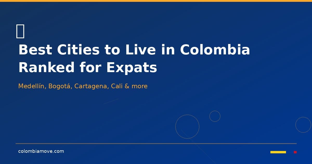 Best cities to live in Colombia ranked for expats - Medellín, Bogotá, Cartagena, Cali and more