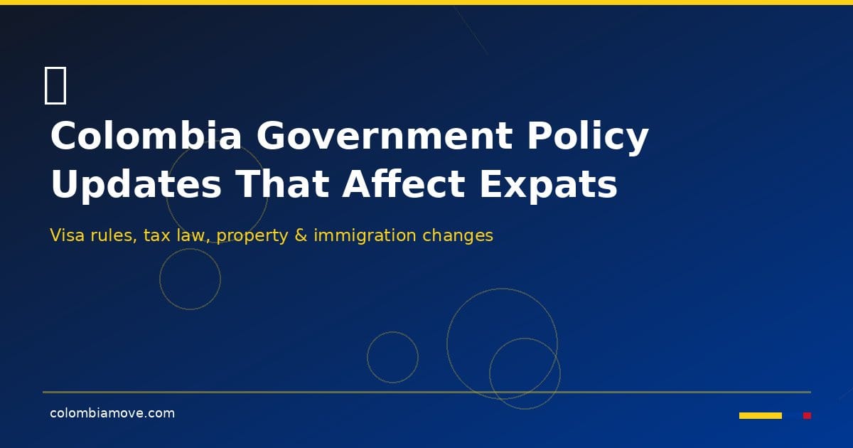 Colombia government building with flag — policy updates for expats 2026