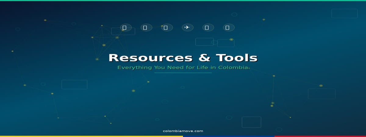 Resources and tools for expats living in Colombia
