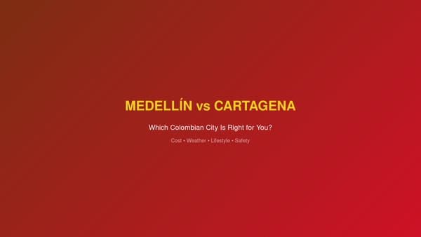 Medellín vs Cartagena comparison for expats in Colombia 2026