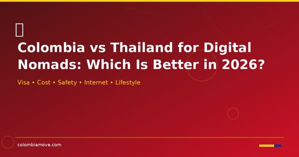 Colombia vs Thailand for Digital Nomads comparison guide 2026