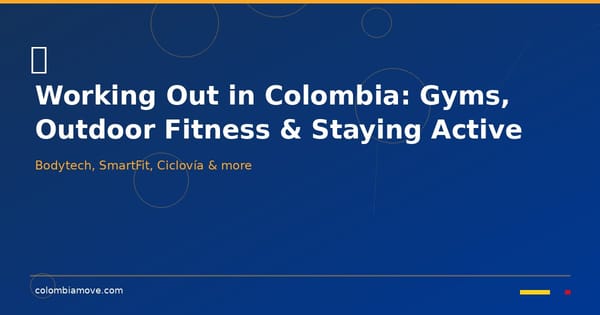 Working out in Colombia - gyms, outdoor fitness and Ciclovía guide for expats